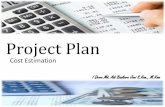 Project Plan - · PDF file•Setelah desain sistem selesai, model ini digunakan utk memperbaiki estimasi biaya Detailed Model . COCOMO Modes •Dibangun dengan lingkungan yg familiar