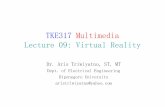 TKE317 Multimedia Lecture 09: Virtual Realityaristriwiyatno.blog.undip.ac.id/files/2011/10/009_VirtualReality.pdf · merepresentasikan komponenmerepresentasikan komponen--komponen