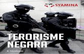 TERORISME NEGARA - · PDF filemenghancurkan peradaban di Amerika, Asia Pasifik, Timur Tengah, dan ... militer dengan persenjataan yang kuat dan ... di dunia, negara dan agen-agennya