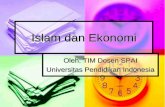 Islam dan Ekonomi - file.upi.edufile.upi.edu/.../Bahan_Ajar_SPAI/Bab_V_Islam_dan_Ekonomi.pdf · Universitas Pendidikan Indonesia. ... Prinsip-prinsip ekonomi Islam: 1.Kebebasan individu
