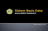 Sistem Basis Data - repository.unikom.ac.id - Sistem Basis Data... · manajemen load ketika ada banyak ... basis data tetap dalam status ... Jika transaksi gagal diantara tahap ke-3