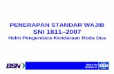 Presentasi-Contoh-Studi-Kasus-Penerapan- SNI ... - dinus.ac.iddinus.ac.id/repository/docs/ajar/Penerapan_standard_wajib_SNI-helm.pdf · BSN is the Member of PENERAPAN STANDAR WAJIB