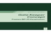 panduan praktis Gate Keeper Concept · PDF filemanfaat pemeliharaan kesehatan dan perlindungan dalam memenuhi kebutuhan dasar ... dan edukasi secara langsung maupun tidak ... pemberian