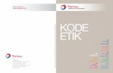 KODE ETIK - total.com · PDF fileTotal adalah salah satu perusahaan energi terpadu terbesar di dunia yang beroperasi di lebih dari 130 negara. Karyawannya yang mencapai 100.000 mengerahkan