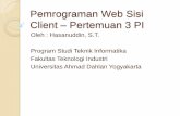 Pemrograman Web Sisi Client – Pertemuan 3 PIfiftin.staff.uad.ac.id/file/pwd/pwd1.pdf · pengembangan program web yang berjalan di komputer user Ciri-ciri : Tidak membutuhkan web