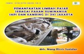 Pemanfaatan Limbah Pasar sebagai Pakan Ruminansiajakarta.litbang.pertanian.go.id/ind/phocadownload/limpas.pdf · tersedia di DKI Jakarta sebagai bahan pakan ternak ruminansia sapi
