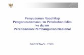 Penyusunan Road Map Pengarusutamaan Isu Perubahan · PDF fileOutline Presentasi • Indonesia ... financing and capacity building, in a measurable, ... • Pilot project Green Industry