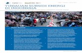 TINJAUAN SUBSIDI ENERGI DI INDONESIA - iisd.orgiisd.org/gsi/sites/default/files/ffs_indonesia_review_i1v1_bahasa.pdf · Penelitian enam bulanan mengenai kebijakan-kebijakan subsidi
