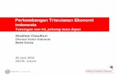 Perkembangan TriwulananEkonomi IndonesiaPerkembangan TriwulananEkonomi Indonesia Tantangan saat ini, peluang masa depan Shubham Chaudhuri Ekonom Senior Indonesia Bank Dunia 28 Juni
