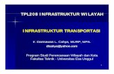 04 TPL208 Prasarana Transportasi Wilayahtpl208.weblog.esaunggul.ac.id/.../sites/824/...Wilayah-Pertemuan-4.pdf · TPL208 INFRASTRUKTUR WILAYAHTPL208 INFRASTRUKTUR WILAYAH INFRASTRUKTUR