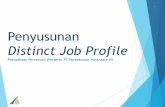 Penyusunan Distinct Job Profile - PTPN VII DJP.pdf · Kegunaan DJP DJP adalah single refence document yakni acuan tunggal yang dijadikan sebagai petunjuk utama dalam mengelola sub-sub