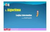 5. Algoritma Logika Informatika - MTI STMIK AMIKOMmti.amikom.ac.id/gudang/2013/02/5_Algoritma_Pemrograman_1.pdf · menggunakan suatu bahasa pemrograman. Program Kata, ... Contoh: