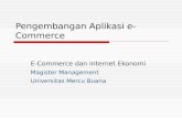 [PPT]E-Commerce dan Internet Ekonomi · Web viewPengembangan Aplikasi e-Commerce E-Commerce dan Internet Ekonomi Magister Management Universitas Mercu Buana Empat Tahapan Pengembangan