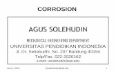 COST OF CORROSION - file.upi.edufile.upi.edu/Direktori/FPTK/JUR._PEND._TEKNIK_MESIN/... · •Cost for painting steel to prevent rusting by a marine atmosphere : ... Iron Ore Iron