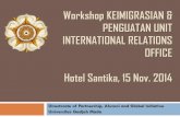 Workshop KEIMIGRASIAN & PENGUATAN UNIT …fk.ugm.ac.id/wp-content/uploads/2014/11/KUI-Program-Mobilitas... · # Internship, short course, exchange, ... H. Motivation Letter ... untuk
