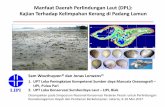 Manfaat Daerah Perlindungan Laut (DPL): Kajian Terhadap ...simnas2017.konservasi-perairan.org/uploads/presentasi/topik1... · Kerang bulu (Anadara antiquata ... Kerang Pontianak (Vasticardium