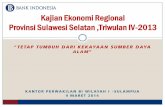 Kajian Ekonomi Regional Provinsi Sulawesi Selatan ... KER Sulsel 2013 Tw IV-full... · Harga emas masih menurun seiring preferensi investor untuk membeli saham. ... (karet), pertambangan