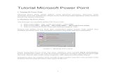 Tutorial Microsoft Power Point - ilmu komputer · PDF filesebuah film animasi sederhana. 2. Membuka Ms Power Point Ada beberapa cara membuka aplikasi Ms Power Point 1. Klik tombol