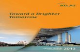 Toward a Brighter Tomorrow pinjaman dari Bank Sinarmas yang diperoleh di Mei 2013 untuk mendanai kegiatan pertambangan di Hub Muba. Ekspansi pada Hub Muba ini memiliki peran strategis