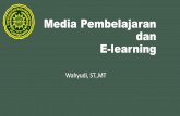 Media Pembelajaran dan E-learning - bsdm.umy.ac.idbsdm.umy.ac.id/wp-content/uploads/2018/01/Media-Pembelajaran-d…teknologi informasi dalam proses belajar ... E learning Manfaat elearning