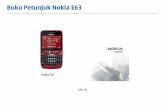 Buku Petunjuk Nokia E63 - nds1.webapps.microsoft.comnds1.webapps.microsoft.com/files/...E63_apac_ug_id.pdf · Buku Petunjuk Nokia E63 Edisi 2.0. ... Nokia menerapkan kebijakan pengembangan
