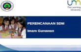 PERENCANAAN SDM Imam Gunawan - fip.um.ac.idfip.um.ac.id/wp-content/uploads/2015/12/3.2_Perencanaan-SDM.pdf · Perencanaan Sumber Daya Manusia (human ... perusahaan dan menyarankan