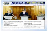 R E D A K S I - kemlu.go.id Diplomasi Multilateral Vol... · menghadirkan Buletin Diplomasi Multilateral ke hadapan pembaca. Edisi Volume II No. 1 Tahun 2013 ini merupakan edisi pertama