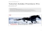 Tutorial Adobe Premiere Pro - dbmanagement.infodbmanagement.info/Books/MIX/Tutorial_Adobe_Premiere_Premiere.pdfTutorial Adobe Premiere Pro ... memberi effect pada bagian tertentu pada