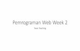Pemrograman Web Week 2dedetarwidi.staff.telkomuniversity.ac.id/files/2017/01/Minggu_2...•Dalam list dapat dimasukkan list lain •List lain ... •Sebenarnya semua tag lain juga