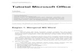 Tutorial Microsoft Officeftp.unpad.ac.id/orari/library/library-ref-ind/ref-ind-2/...Microsoft Word (MS Word) merupakan program pengolah kata yang banyak dipakai saat ini dibandingkan