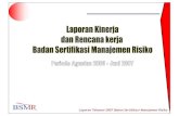 Laporan Tahunan 2007 - bsmr.org Tahunan 2007.pdf · mandat dari Bank Indonesia untuk melaksanakan ... 3 Laporan Kinerja dan Rencana Kerja BSMR tahun 2005 –2010……… 5 4 Prosedur