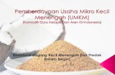 1.Pemberdayaan usaha mikro,kecil dan menengah … Indonesia adalah gula aren/kelapa semut. ... yang di impor dari luar negri,yang ... Amerika,Australia,German,Belanda dan