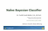 ProgramStudi Teknik Informatika FMIPA Universitas … Pertemuan Dasar Teori Bayesian Naïve Bayesian Classifier Asumsi yang Diberikan Dataset (Categorical?) Contoh Klasifikasi Menggunakan