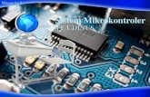 Sistem Mikrokontroler - dinus.ac.iddinus.ac.id/repository/docs/ajar/u-2.pdf · dipakai dalam bidang elektronika dan instrumentasi. ... Diagram blok ATmega8535 . 5 . Arsitektur. ATmega8535