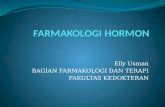 Blok 1.6 FARMAKOLOGI HORMON - Pendidikan Dokter ….… · PPT file · Web view · 2012-06-20farmakologi hormon. ellyusman. bagian farmakologi dan terapi. ... osteoporosis. dismenoroe