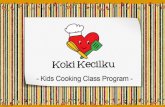 Koki Kecilku - Kokikecilku | Kursus Masak Anak Jakarta ... kecilku PERTAMA DI INDONESIA Program Kelas masak anak 3-12 tahun yang berfokus pada pendidikan dan tumbuh kembang anak sesuai