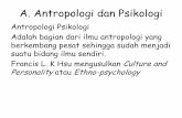 A. Antropologi dan Psikologimaria_c.staff.gunadarma.ac.id/.../antropologi+psikologi+m9+ok.pdf · •Wartegg Test - Tes ini terdiri atas 8 kotak yang berisi bentuk tertentu seperti