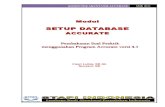 MODUL SETUP DATABASE ACCURATE · Accurate merupakan salah satu program komputer akuntansi yang digunakan Perusahaan dalam ... B. URAIAN SOAL PRAKTIK : DATA AWAL PERUSAHAAN
