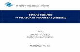 OLEH: PT PELABUHAN INDONESIA I (PERSERO .... PT Pelabuhan Indonesia IV (Persero) di Makassar • Konstribusi moda transportasi terdiri dari: 1. Transportasi Laut : 77% (Dominan) 2.