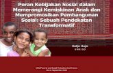 Peran Kebijakan Sosial dalam 1 Memerangi Kemiskinan … Speech/keynote_Hujo_bahasa.pdf · meningkat lebih dari dua kali lipat antara 1981 dan 2010, ... tetapi target penurunan tiga