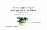 Fuzzy dengan Matlabinformatika.stei.itb.ac.id/~rinaldi.munir/MetNum/2011-2012/Fuzzy... · Fuzzy Logic dengan Menggunakan MATLAB ... • Dari FIS editor, pilih File New FIS Sugeno