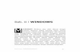 Bab. iii l WINDOWS - baleaksara.files.wordpress.com · diterbitkan pada 1983 dengan nama Multi-Tool Word untuk Xenix, ... beberapa gaya penulisan). ... spreadsheet lainnya akan menghitung