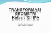 PowerPoint Presentation€¦ · PPT file · Web view · 2010-12-28Menjelaskan arti geometri dari komposisi transformasi di bidang 2.Menentukan aturan transformasi dari komposisi