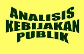 TPU/ KOMPETENSI DASAR E. ANDERSON: PUBLIC POLICY ARE THOSE POLICIES DEVELOPED BY GOV.BODIES & OFFICIALS. K.P. ADALAH KEBIJAKAN YG. DIKEMBANGKAN OLEH BADAN- BADAN & PEJABAT-PEJABAT