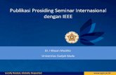 Publikasi Prosiding Seminar Internasional dengan IEEEpublikasi.ugm.ac.id/wp-content/uploads/sites/66/2017/11/Materi... · Latar Belakang •Trend penyelenggaraan seminar internasional