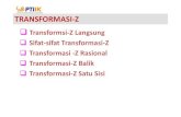 TRANSFORMASI-Zgembong.lecture.ub.ac.id/files/2014/04/Transformasi-Z.pdfContoh Soal 6 Tentukan transformasi Z dari sinyal-sinyal di bawah ini : a). x1(n) a cos( n) b). x2(n) a sin(on)
