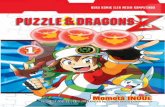 Puzzle & Dragon 1 - s3.amazonaws.com · Penerblt PT Elex Medla Komputlndo Kelompok Cramedla, Jakarta PUZZLE Buku 1 Momota INOUE ORIGINAL CONCEPT AND SUPERVISED by GungHo Online Entertainmen
