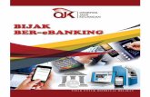 BIJAK BER-ELECTRONIC BANKING - ojk.go.id · Bank Permata, Bank OCBC NISP, Bank UOB Indonesia, Bank Bukopin . vi Bijak Ber-Electronic Banking ... risiko yang mungkin timbul dari produk