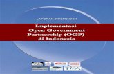 Implementasi Open Government Partnership (OGP) di … Independen...masyarakt terhadap institusi-institusi pemerintahan semakin kuat, terutama berkat advokasi organisasi-organisasi