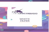 WHITE PAPER - unicorngo.io · Ringkasan Teknologi blockchain secara dramatis mengubah lanskap keuangan global dan menarik lebih banyak orang untuk itu. Namun demikian, rata-rata orang